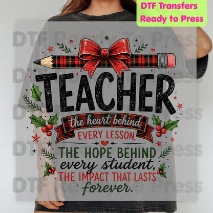 Christmas Teacher DTF Transfers, Heart Behind Every Lesson School Plaid Bow Pencil Holiday Ready to Press