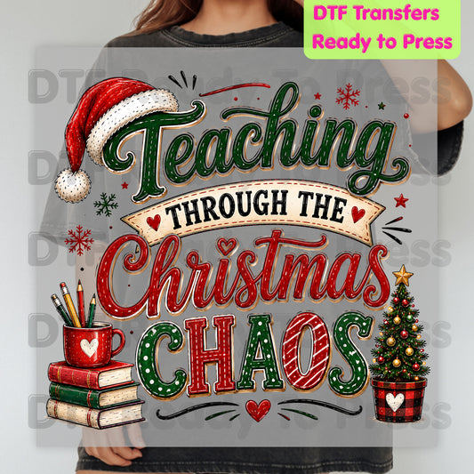 Teaching Through Christmas Chaos DTF Transfers, Funny Teacher Tree Books Holiday Ready to Press