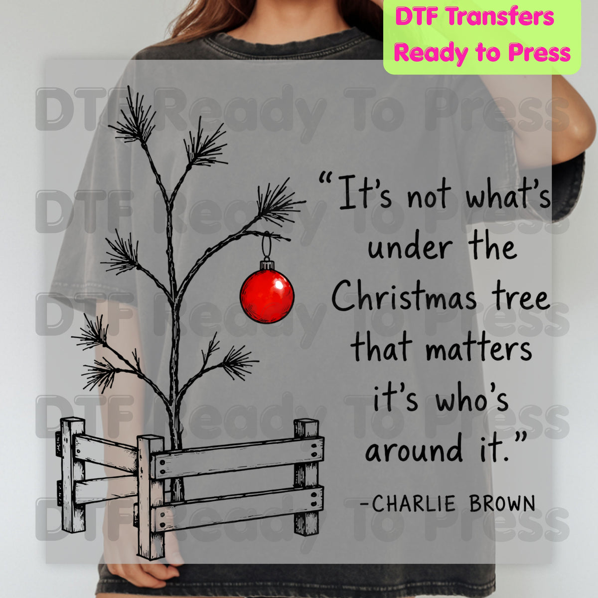 Charlie Brown Christmas Tree DTF Transfers, Funny Quote Holiday Ready to Press