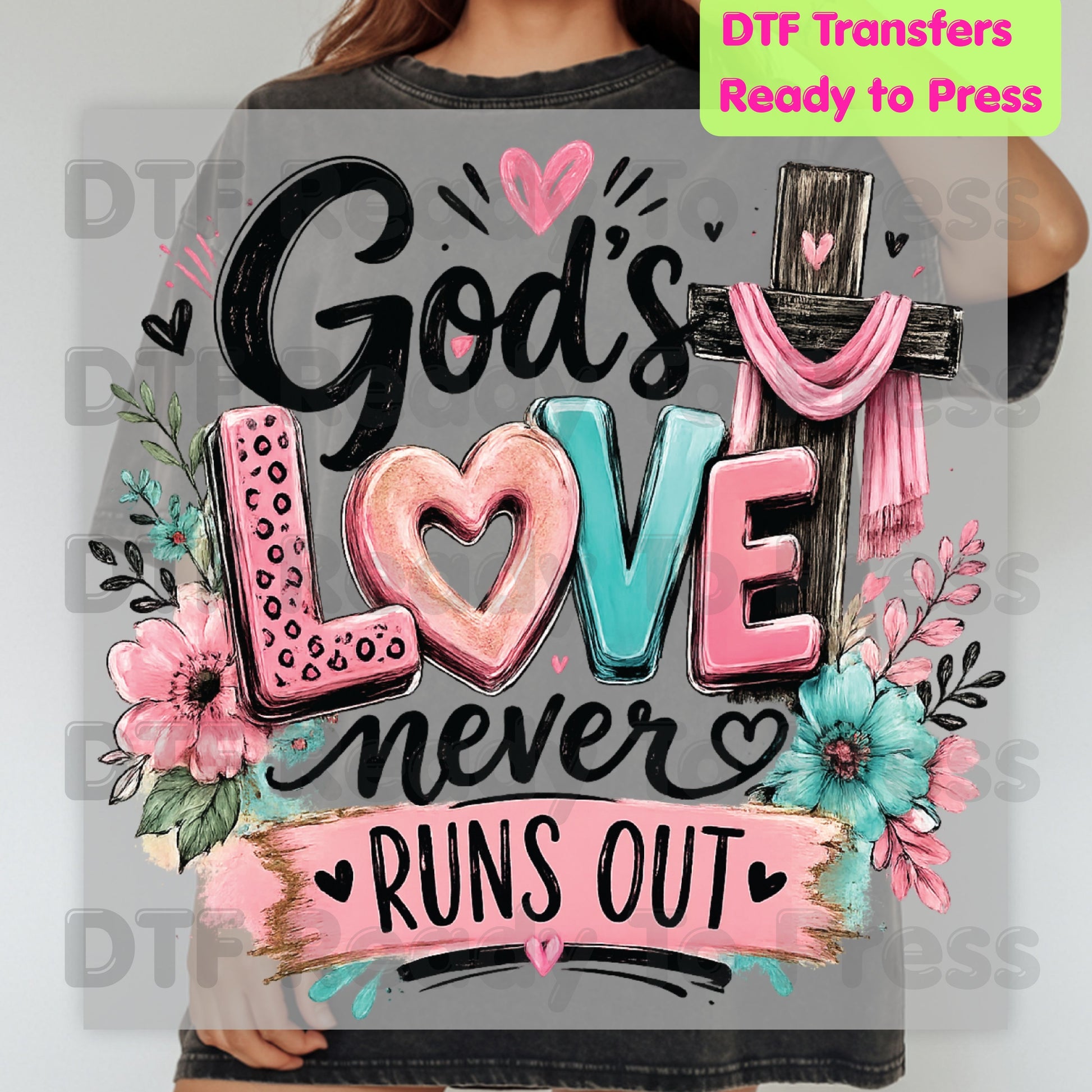 Christian Love Heat Transfer God's Love Never Runs Out DTF Transfer Ready to Press Cross Floral Pink Leopard Print Tee