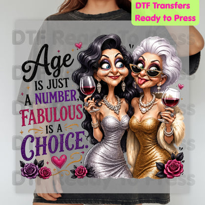 Age Is Just a Number DTF Transfers, Fabulous Is a Choice Glam Best Friends Wine Birthday Ready to Press