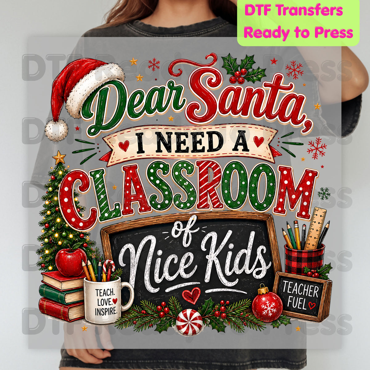 Dear Santa Classroom of Nice Kids DTF Transfers, Funny Teacher School Chalkboard Christmas Ready to Press