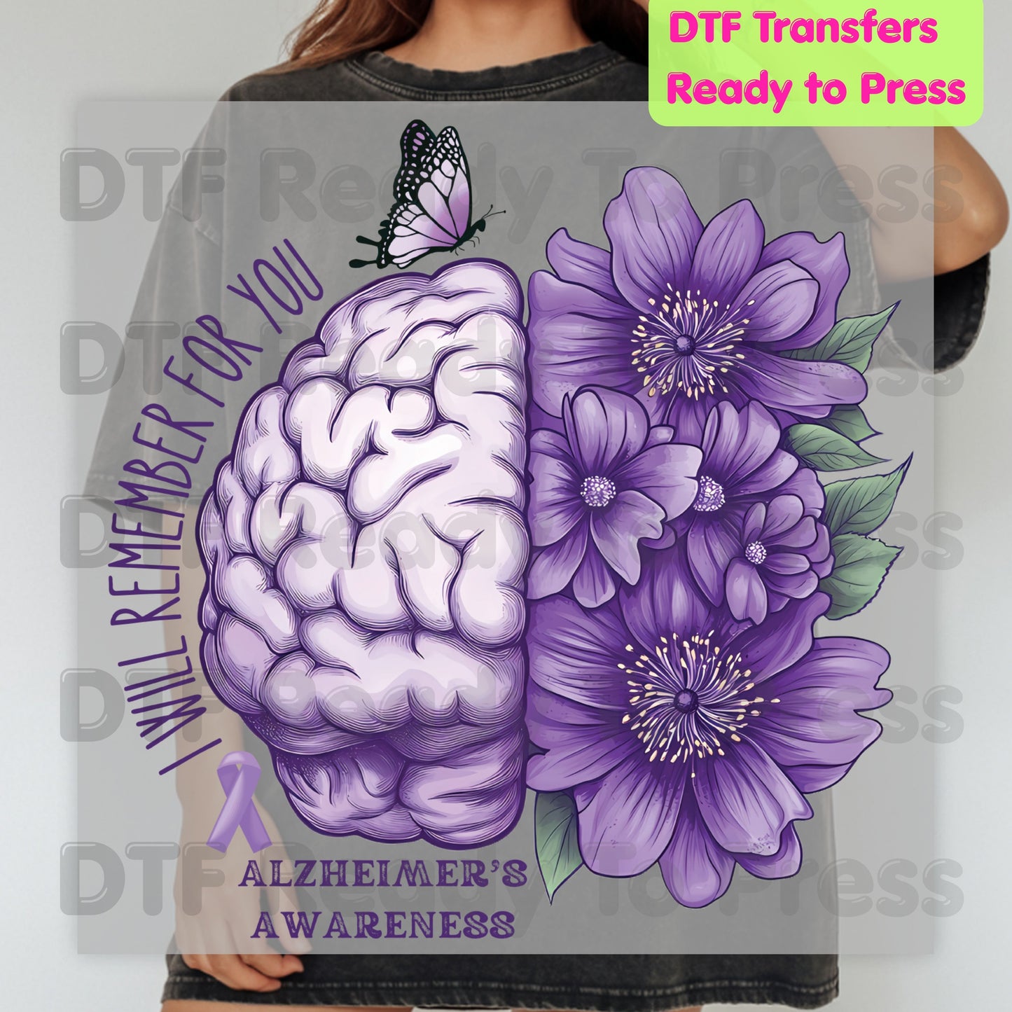 Alzheimers Awareness DTF Transfer Ready to Press I Will Remember For You Brain Purple Flowers Heat Transfer Tee Direct to Film