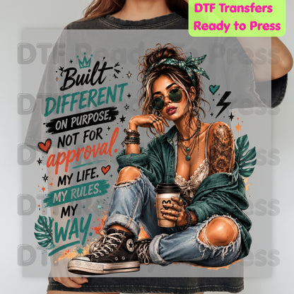 Built Different On Purpose DTF Transfers, Tattooed Girl Coffee My Life My Rules Ready to Press