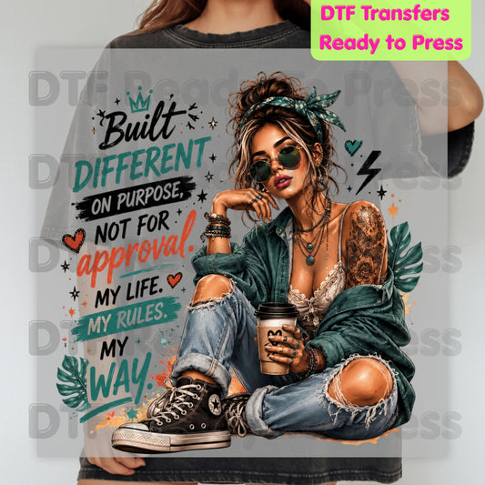Built Different On Purpose DTF Transfers, Tattooed Girl Coffee My Life My Rules Ready to Press