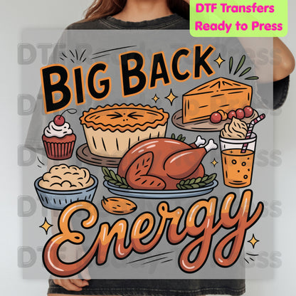 Thanksgiving DTF Transfer, Big Back Energy Roasted Turkey Feast