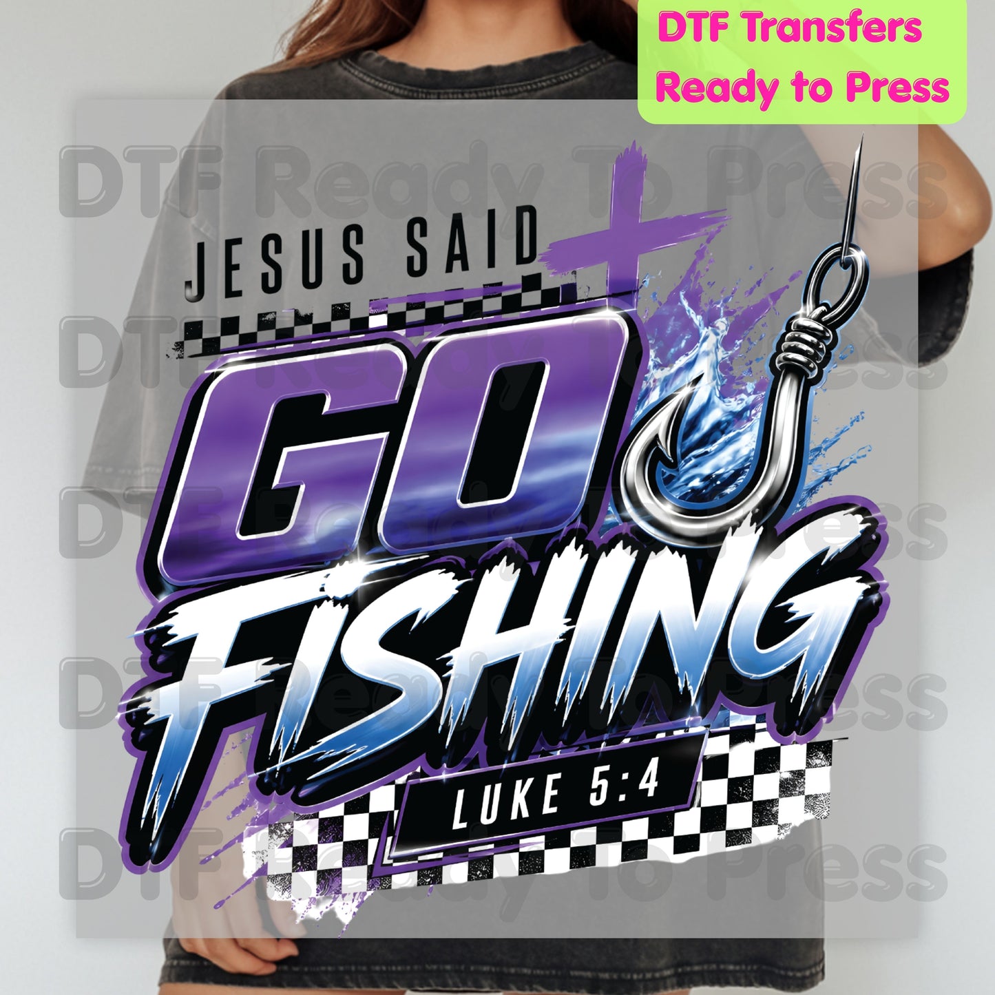 Christian Fishing Heat Transfer Jesus Said Go Fishing DTF Transfer