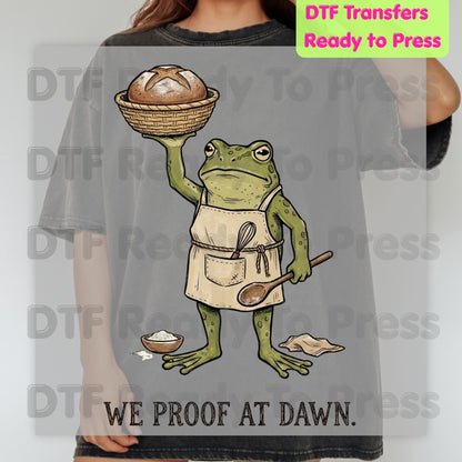Thanksgiving Frog Baker DTF Transfer Ready to Press We Proof at Dawn Sourdough Bread Baking Heat Transfer for Shirts Cottagecore Frog  Tees
