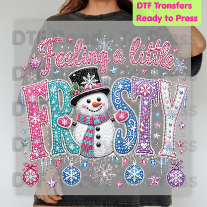 Christmas DTF Transfer, Feeling a Little Frosty Snowman