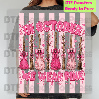 In October We Wear Pink Witch Brooms Breast Cancer Awareness DTF Transfer Ready to Press Heat Transfer Tee