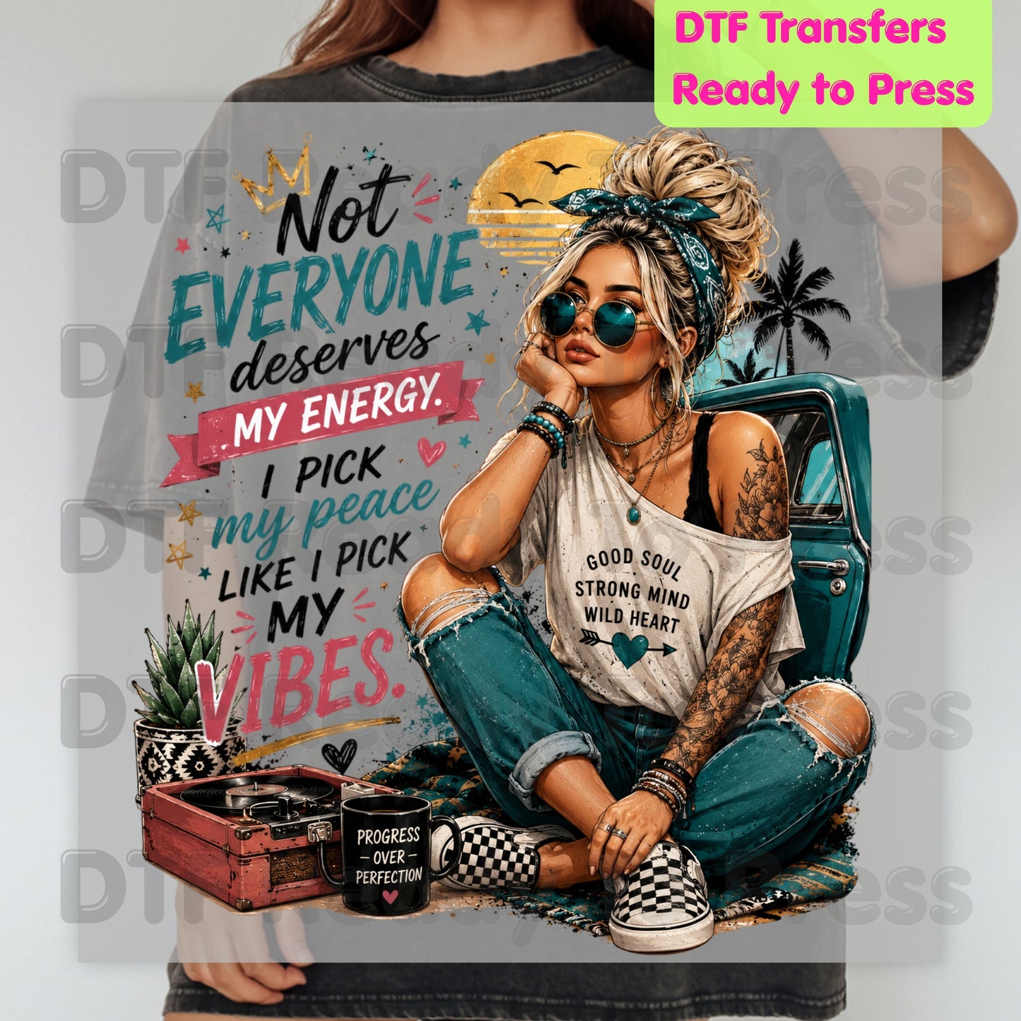 Not Everyone Deserves My Energy DTF Transfers, Boho Girl Sassy Quote Vintage Vibe Ready to Press