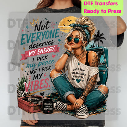 Not Everyone Deserves My Energy DTF Transfers, Boho Girl Sassy Quote Vintage Vibe Ready to Press