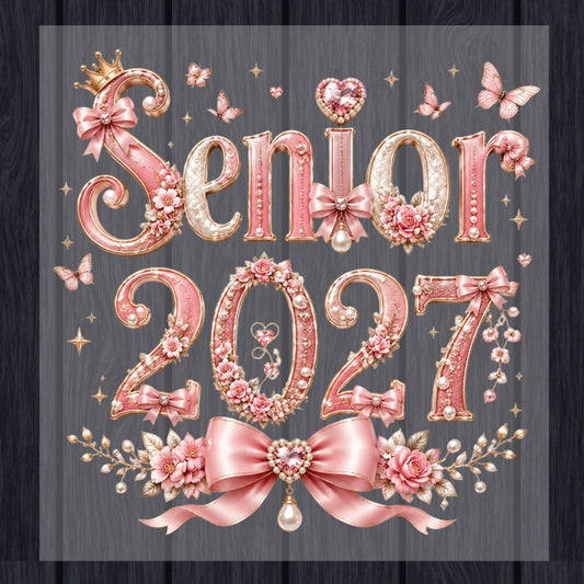 Senior 2027 DTF Transfer Ready to Press Graduation Heat Transfer for Shirts Pink Pearl Bow Coquette Flowers Butterflies Tee