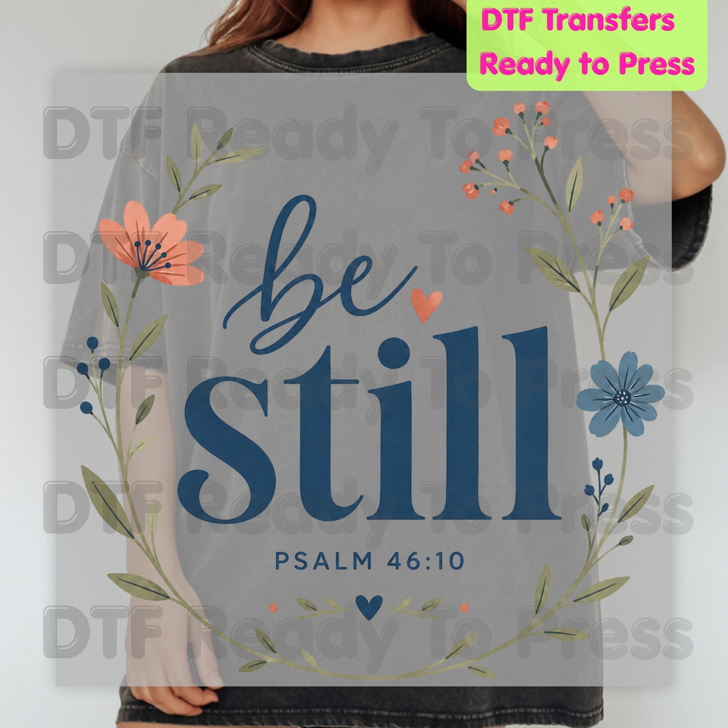 Be Still Psalm 46:10 DTF Transfers, Christian Floral Wreath Bible Verse Faith Inspirational Ready to Press