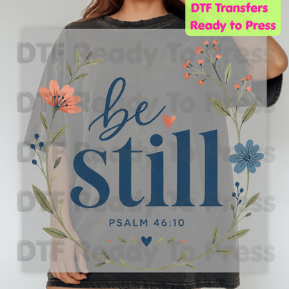 Be Still Psalm 46:10 DTF Transfers, Christian Floral Wreath Bible Verse Faith Inspirational Ready to Press