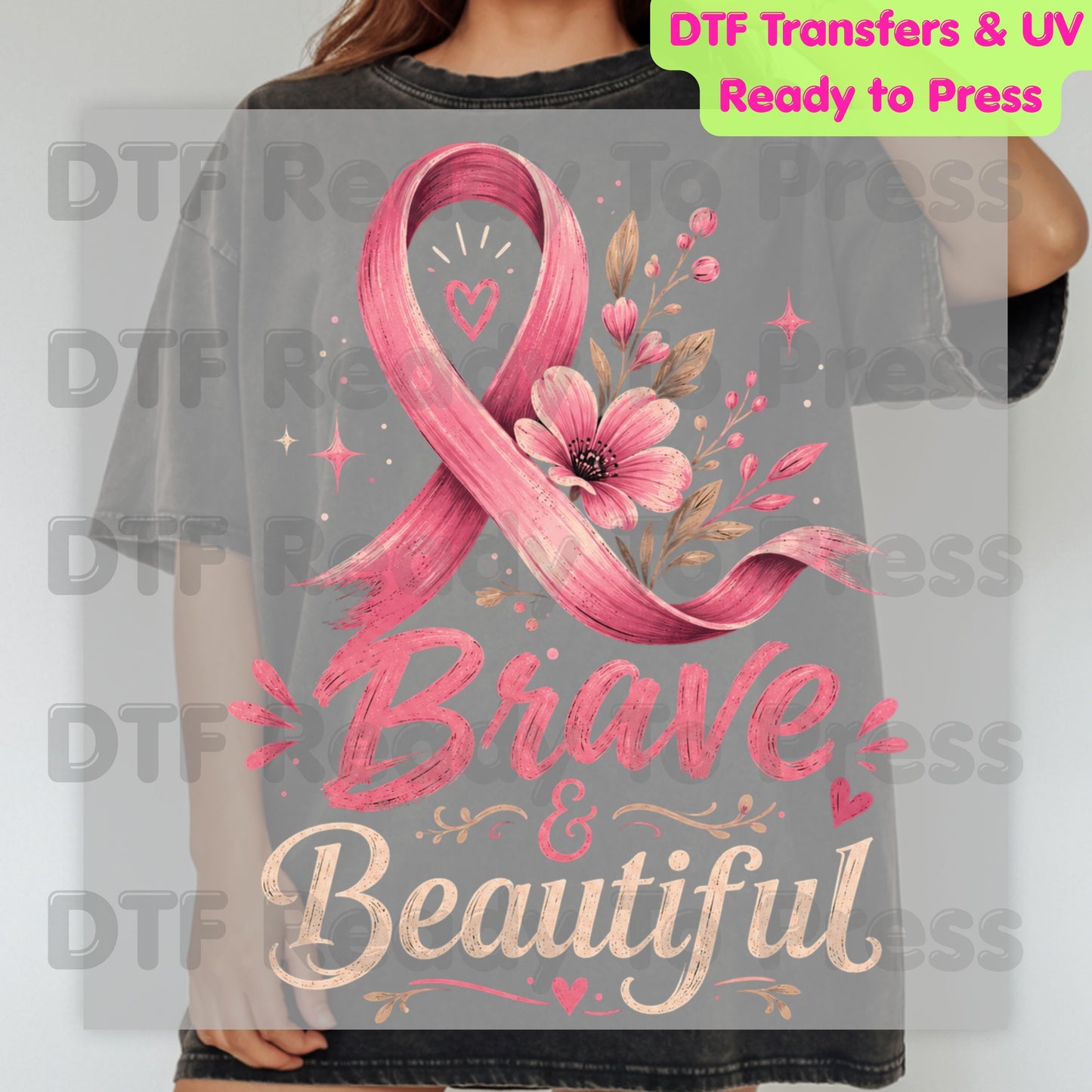 Brave and Beautiful Breast Cancer Awareness DTF Transfer Ready to Press Heat Transfer Pink Floral Ribbon Tee