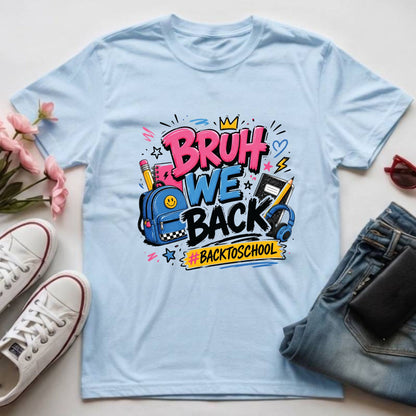 Bruh We Back to School T Shirt Retro Welcome Back to School Kids shirt Youth School Student Funny Gift Tees