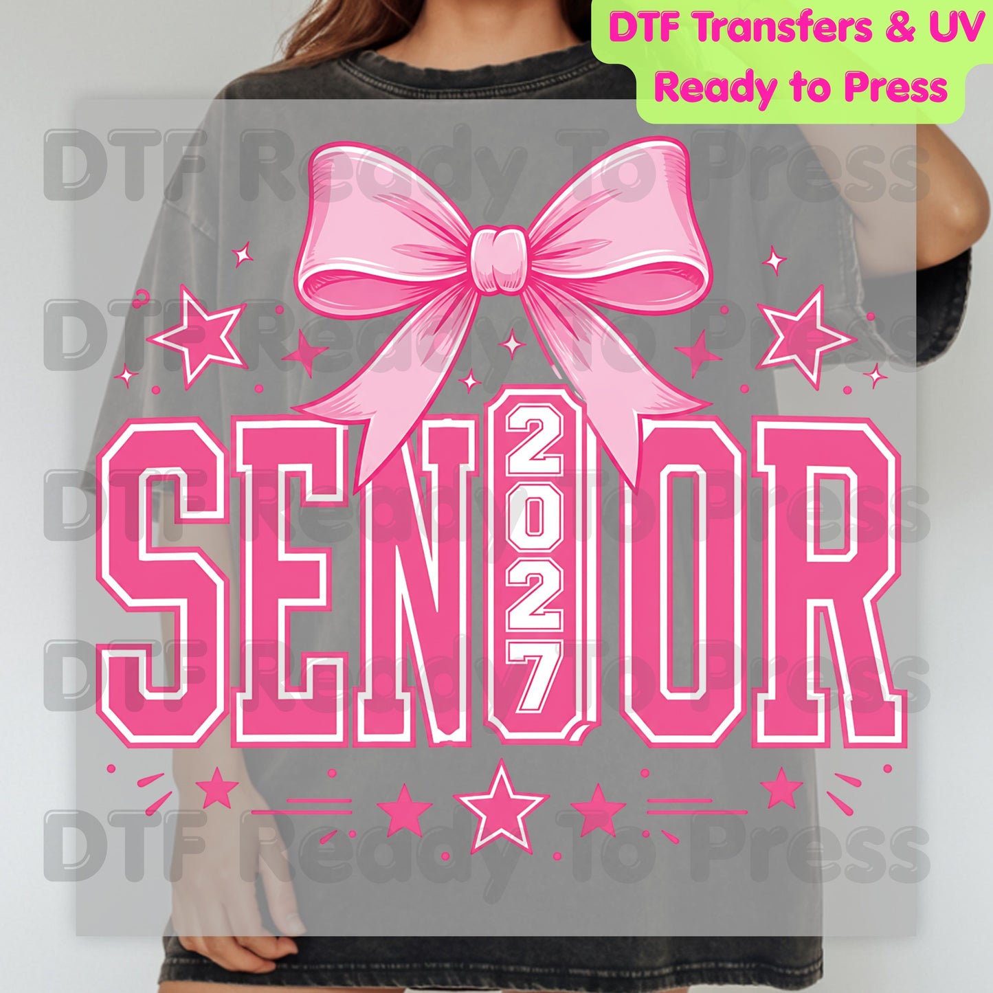 Senior 2027 DTF Transfer Ready to Press Graduation Heat Transfer for Shirts Pink Coquette Bow Varsity Letters Stars Graphic Tee