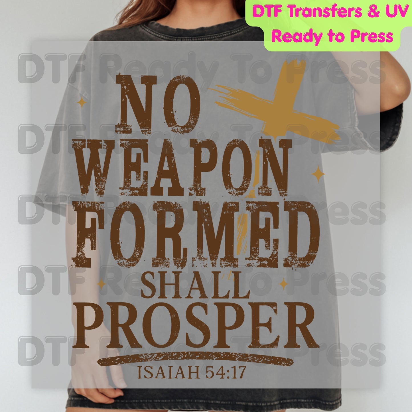 No Weapon Formed Shall Prosper DTF Transfer