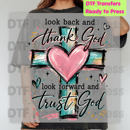 Christian DTF Transfers, Look Back and Thank God Heart Cross Inspirational Religious Ready to Press
