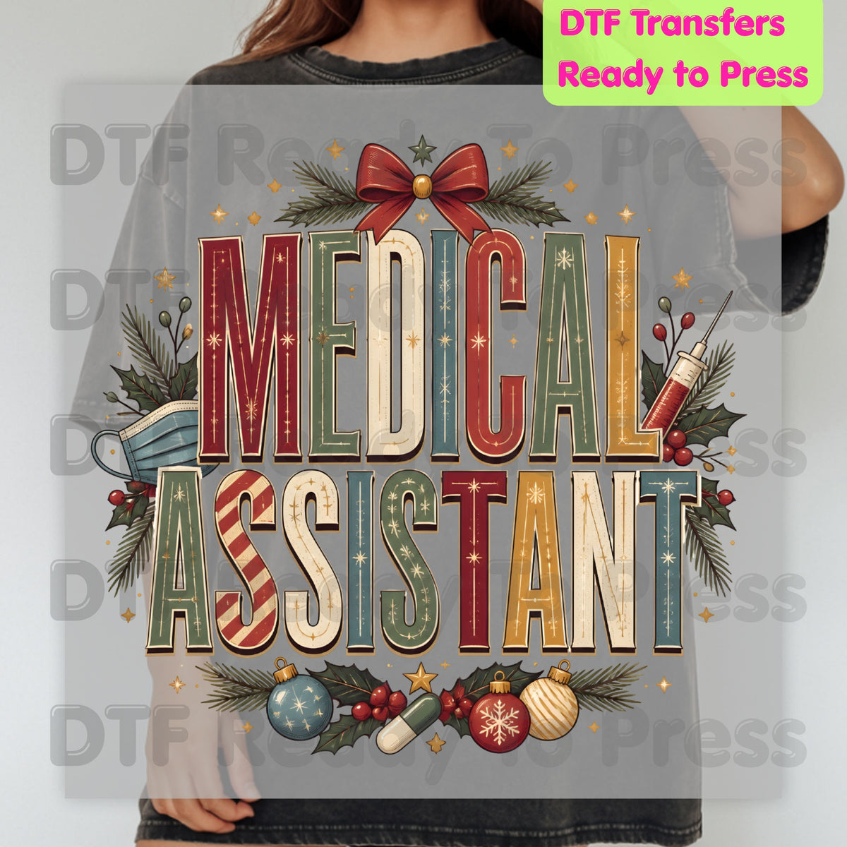 Christmas Medical Assistant DTF Transfers, Holiday Nurse Mask Syringe Bow Medical Ready to Press