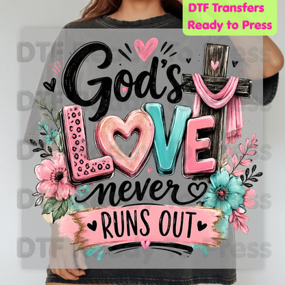 Christian DTF Transfers, God's Love Never Runs Out Floral Cross Religious Inspirational Ready to Press