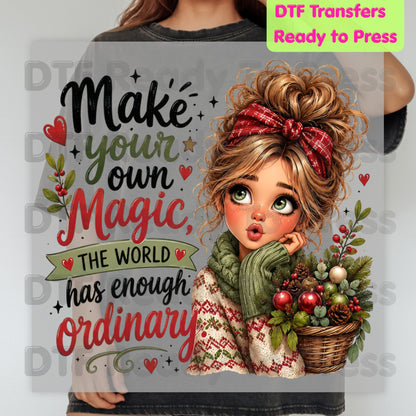 Make Your Own Magic DTF Transfers, Christmas Messy Bun Girl Festive Holiday Quote Ready to Press