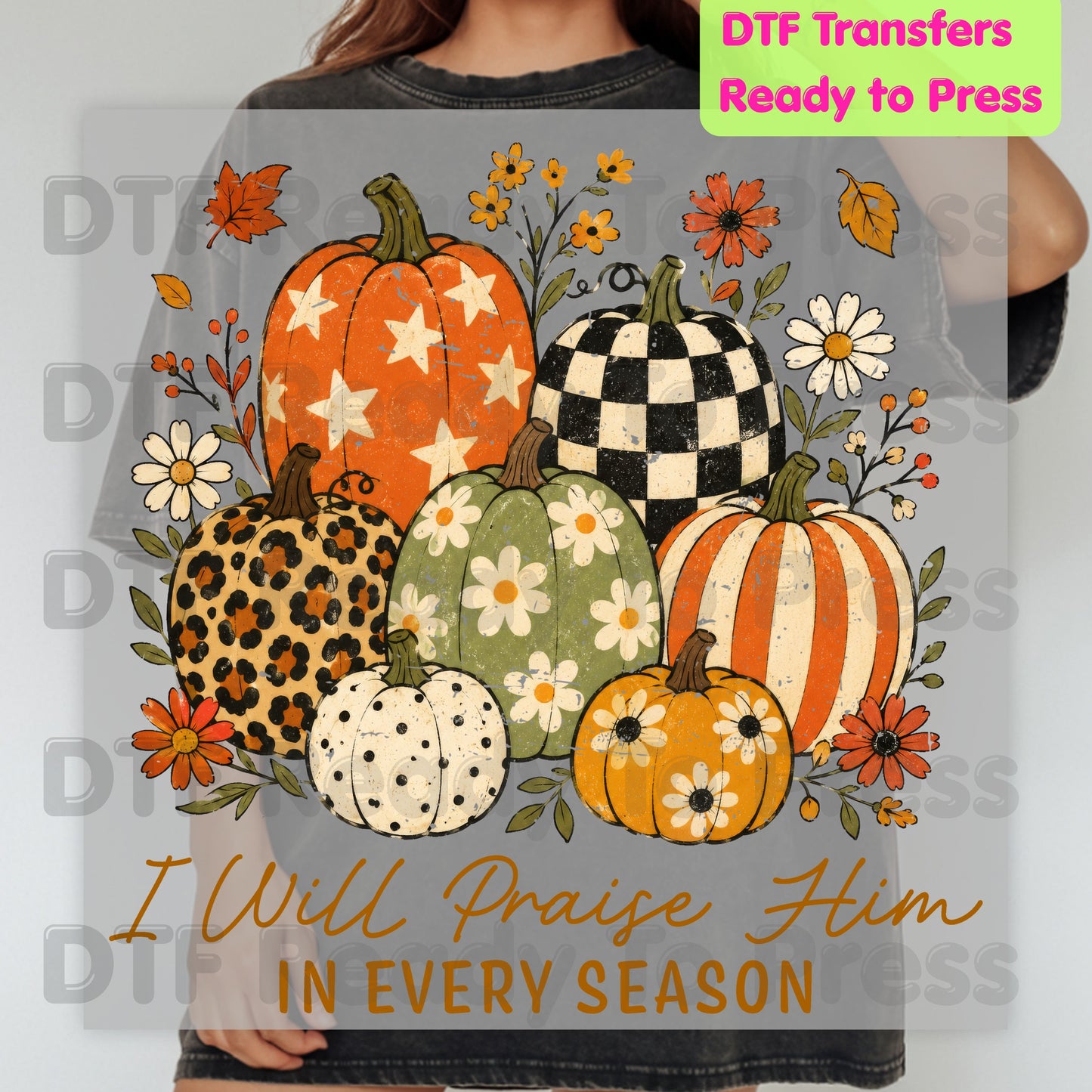 Halloween I Will Praise Him In Every Season DTF Transfer Ready to Press Fall Pumpkin Heat Transfer For Shirts Floral Leopard Retro Print