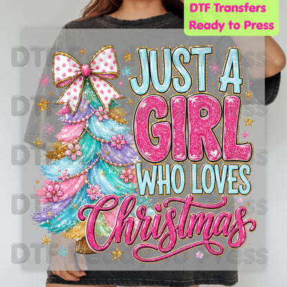 Just A Girl Who Loves Christmas DTF Transfer Ready to Press Colorful Tree Bow Heat Transfer For Shirts Pink Xmas Glitter Glam Holiday Print