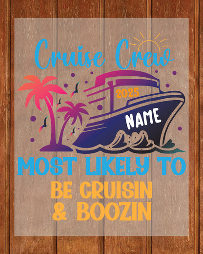 Most Likely to Custom Cruise Crew 40 Slogan DTF Transfer