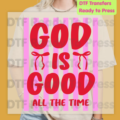 Christian DTF Transfer Ready to Press God Is Good All The Time Pink Striped Coquette Bow Heat Transfer Shirts Faith Vibe Clothing