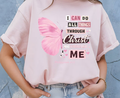 Philippians 4:13 T Shirt Pink Butterfly Tee I Can Do All Things Through Christ Shirt Religious Faith Gift Adult Youth Toddler Baby Church Outfit