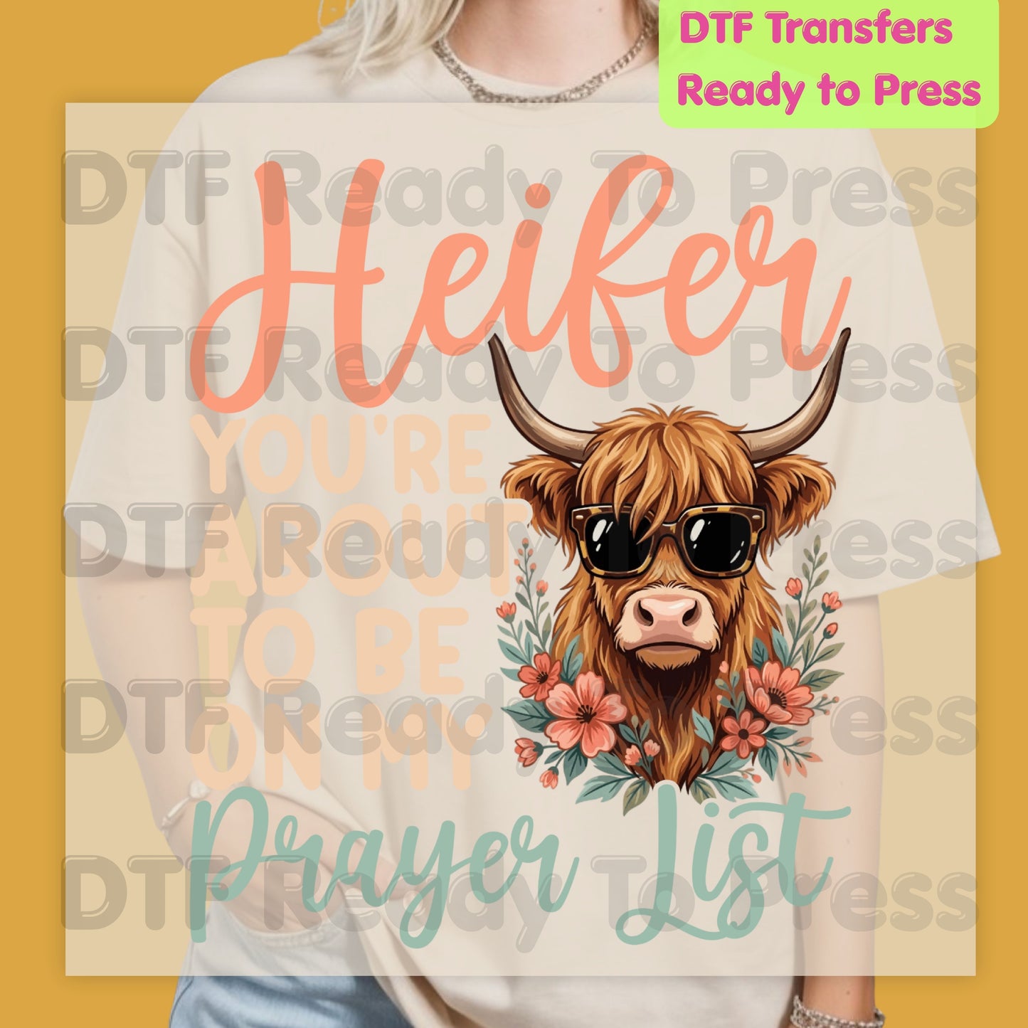Sassy Highland Cow DTF Transfers, You're About to Be on My Prayer List Sunglasses Floral Country Western Ready to Press