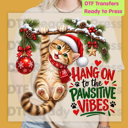 Christmas Cat DTF Transfers, Cute Kitten Santa Hat Hang On Pawsitive Vibes Holiday Ready to Press