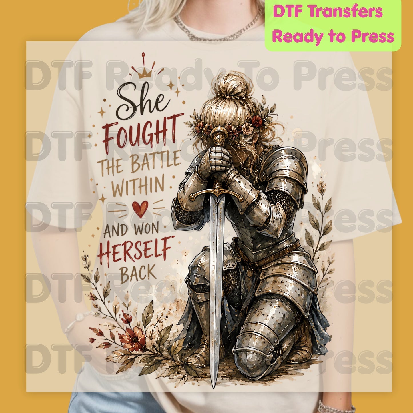 Inspirational Knight Girl DTF Transfers, She Fought the Battle Within Female Warrior Sword Armor Motivational Ready to Press