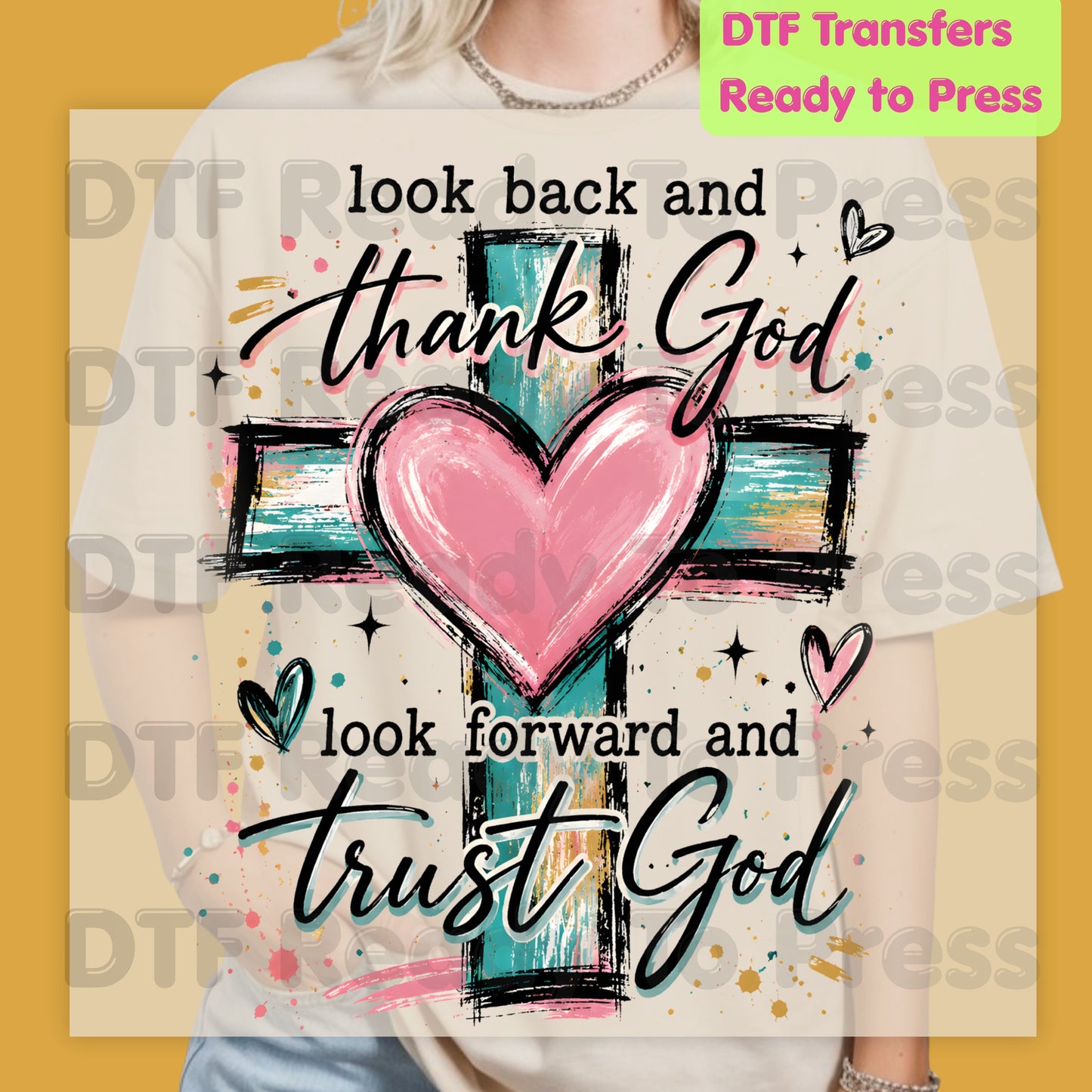 Christian DTF Transfers, Look Back and Thank God Heart Cross Inspirational Religious Ready to Press