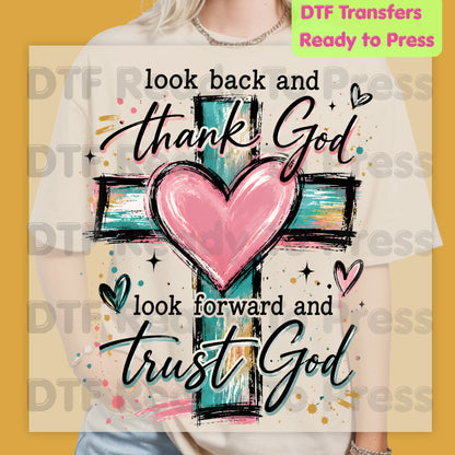Christian DTF Transfers, Look Back and Thank God Heart Cross Inspirational Religious Ready to Press