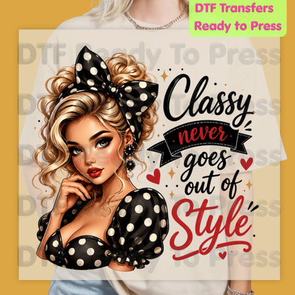 Classy Never Goes Out of Style DTF Transfers, Vintage Pinup Girl Polka Dot Bow Ready to Press
