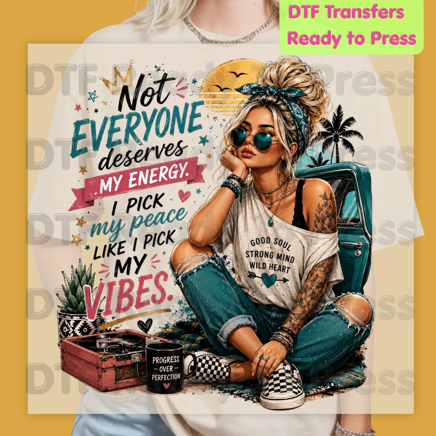 Not Everyone Deserves My Energy DTF Transfers, Boho Girl Sassy Quote Vintage Vibe Ready to Press