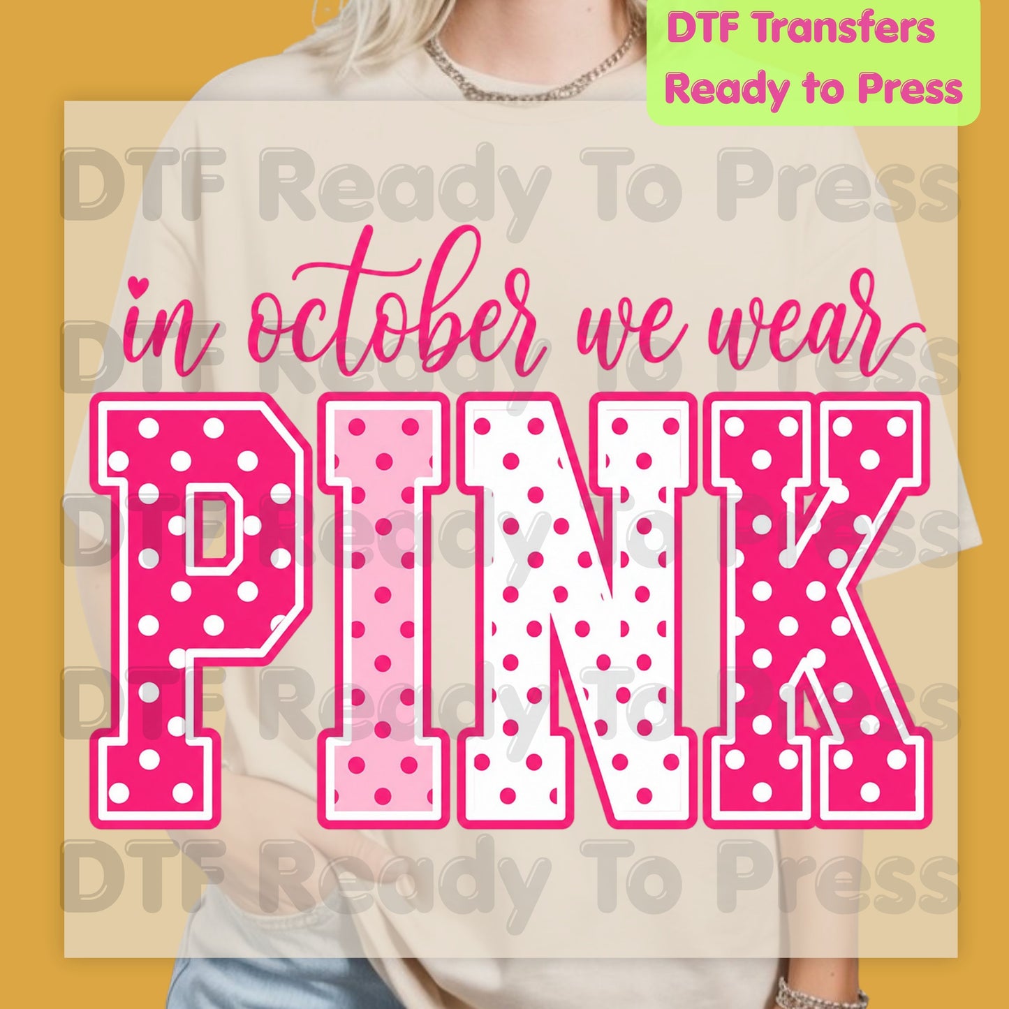 Breast Cancer Awareness DTF Transfers, In October We Wear Pink Varsity Polka Dot Women Ready to Press