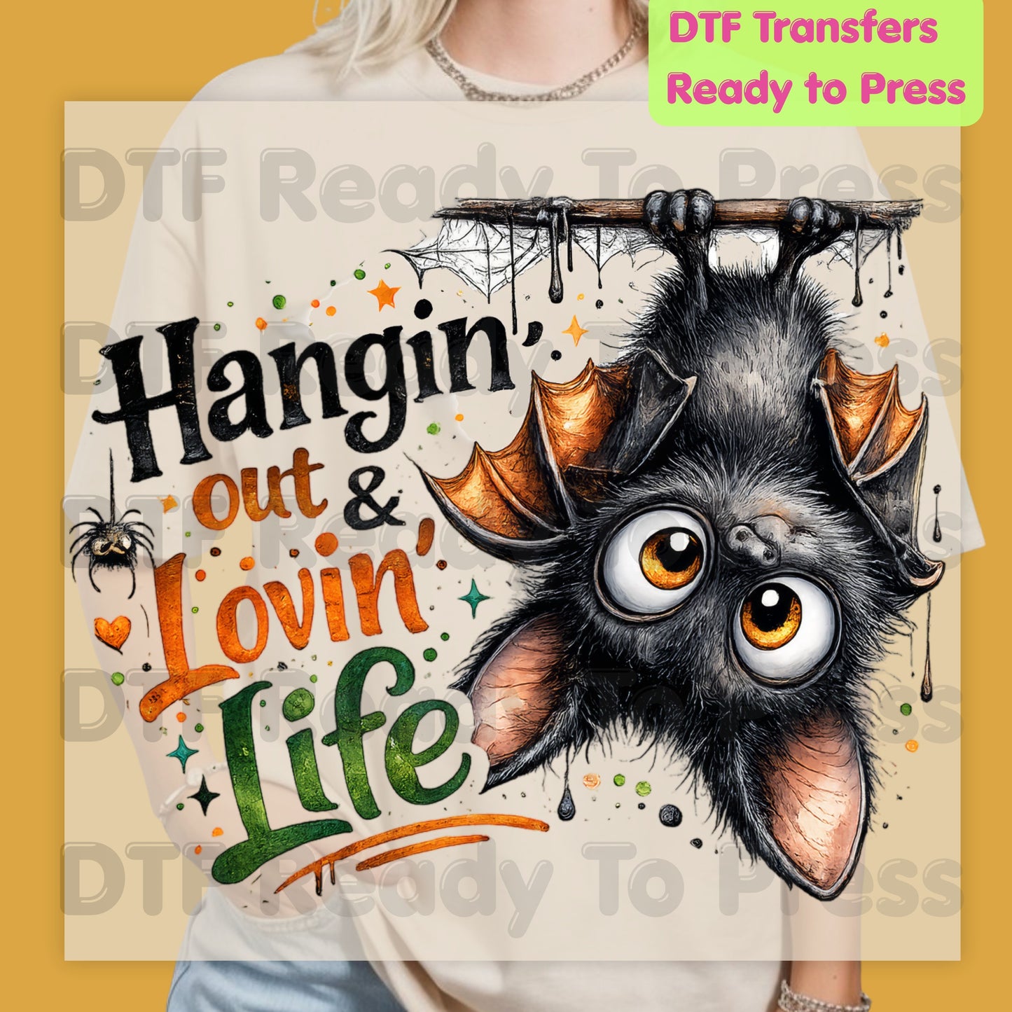 Halloween DTF Transfers, Hangin Out Lovin Life Cute Bat Spooky Ready to Press