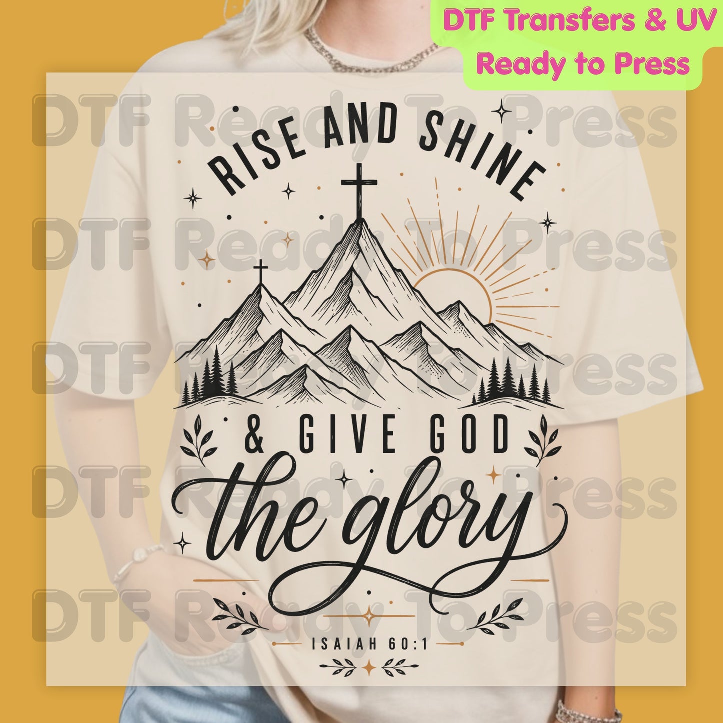 Rise and Shine Give God the Glory DTF Transfer Ready to Press Isaiah 60:1 Bible Verse UV DTF Sticker Christian Mountain Sunrise Heat Transfer for Shirts