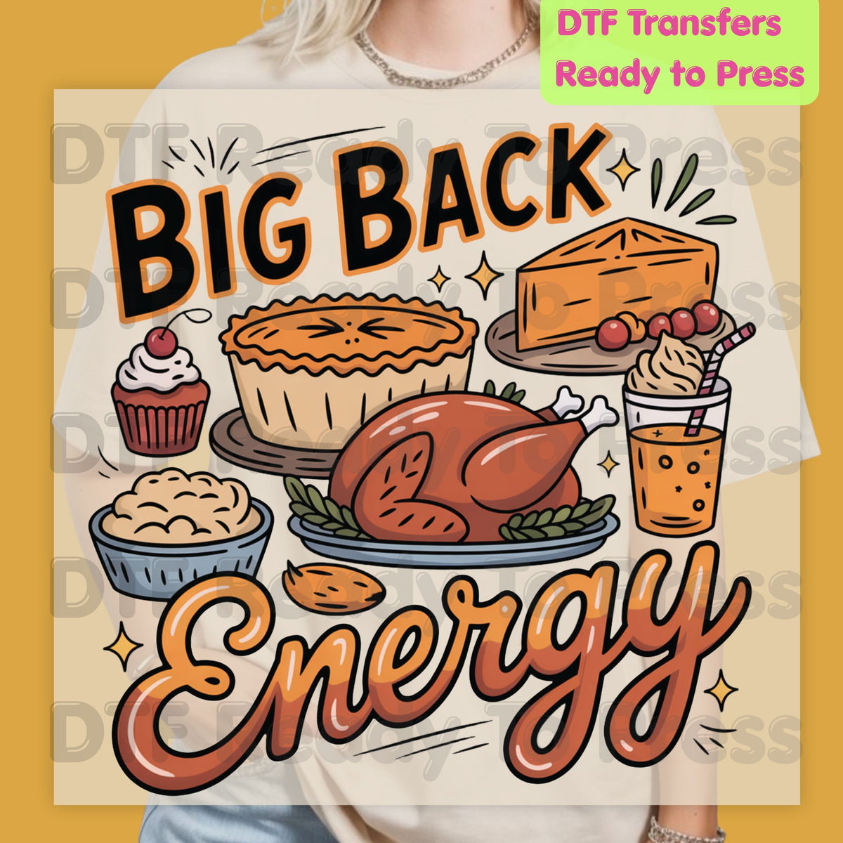 Thanksgiving DTF Transfer, Big Back Energy Roasted Turkey Feast