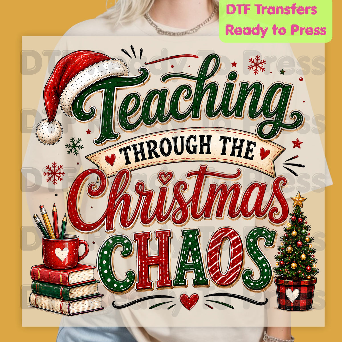 Teaching Through Christmas Chaos DTF Transfers, Funny Teacher Tree Books Holiday Ready to Press