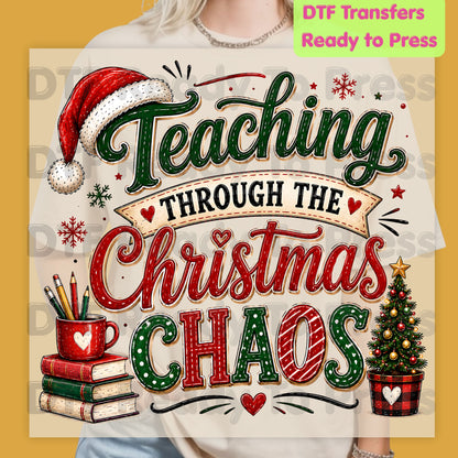 Teaching Through Christmas Chaos DTF Transfers, Funny Teacher Tree Books Holiday Ready to Press