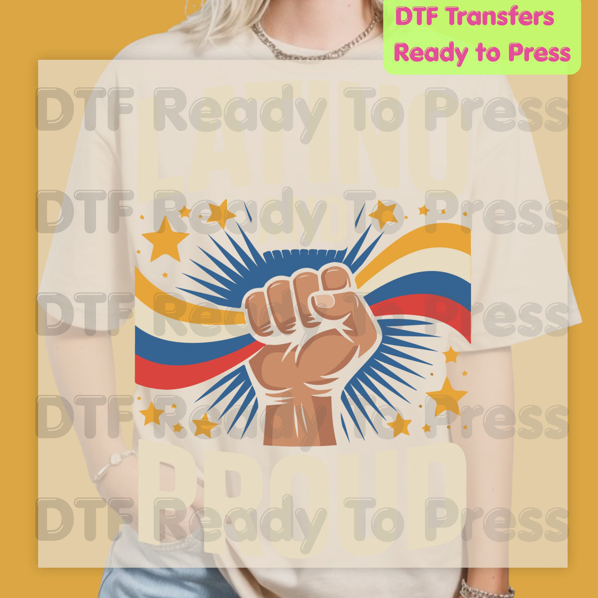 Latino and Proud DTF Transfers, Hispanic Heritage Fist Flag Vintage Pride Ready to Press