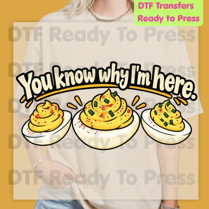 Thanksgiving DTF Transfer, You Know Why I'm Here, Deviled Eggs
