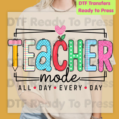 Teacher Mode All Day Every Day DTF Transfers, Pencil Apple Back to School