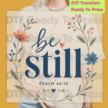 Be Still Psalm 46:10 DTF Transfers, Christian Floral Wreath Bible Verse Faith Inspirational Ready to Press