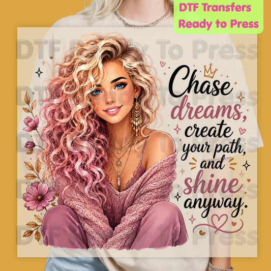 Chase Dreams DTF Transfers, Inspirational Blonde Girl Pink Boho Quote Ready to Press